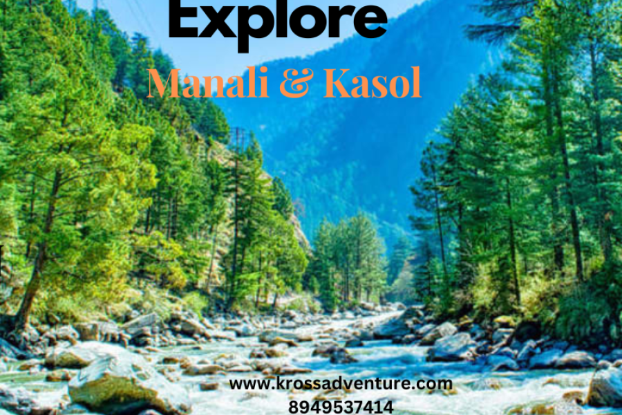 Explore Manali & Kasol